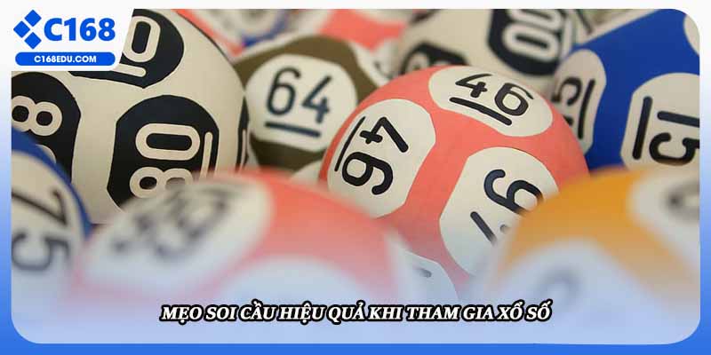 Mẹo soi cầu hiệu quả khi tham gia xổ số